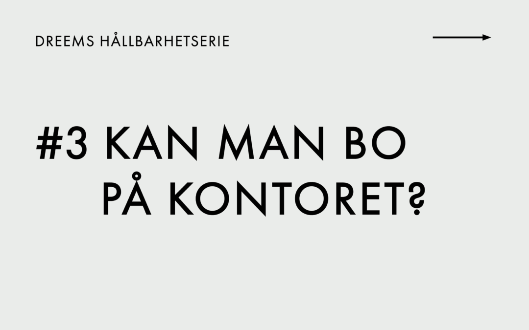 #3 DREEMS HÅLLBARHETSERIE